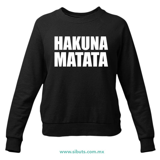 Sudadera Mujer Cuello Redondo Hakuna Matata