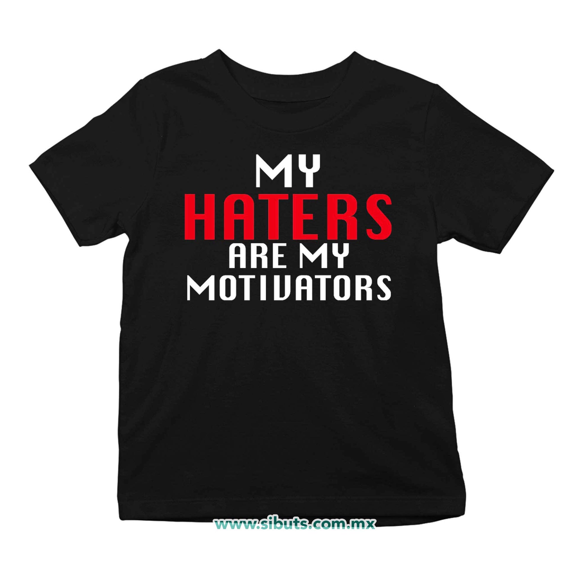 Playera Niño Frase Haters Are My Motivators