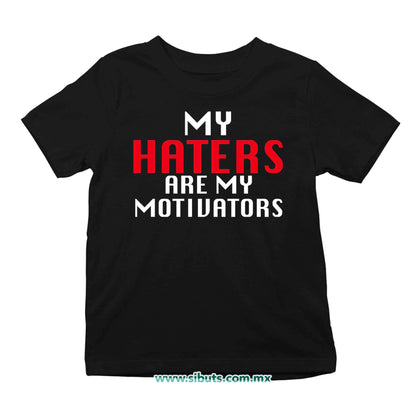 Playera Niño Frase Haters Are My Motivators
