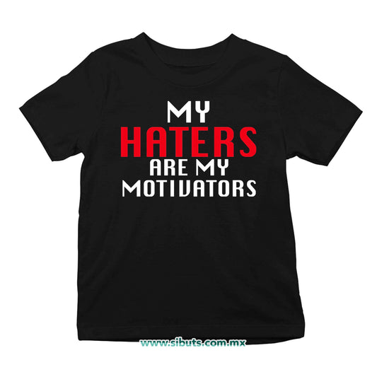 Playera Niño Frase Haters Are My Motivators