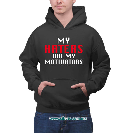 Sudadera Hombre Gorro Frase Haters Are My Motivators