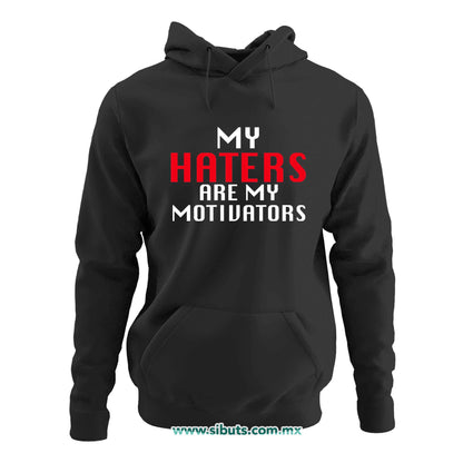 Sudadera Mujer Gorro Frase Haters Are My Motivators