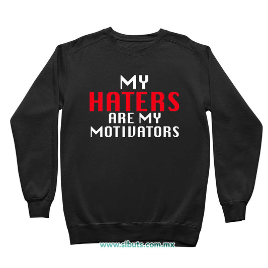 Sudadera Niño Cuello Redondo Frase Haters Are My Motivators