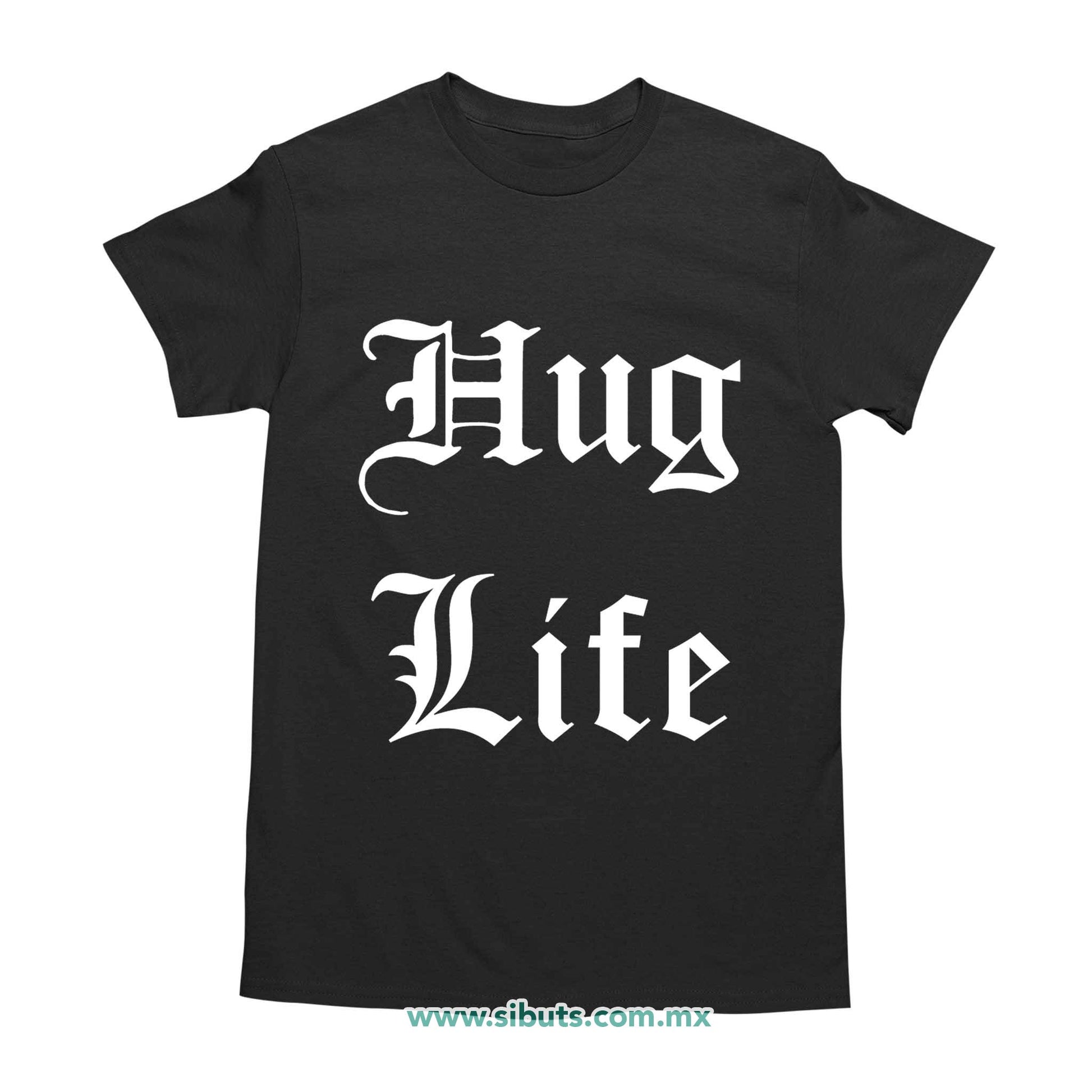 Playera Hombre Frase Hug Life