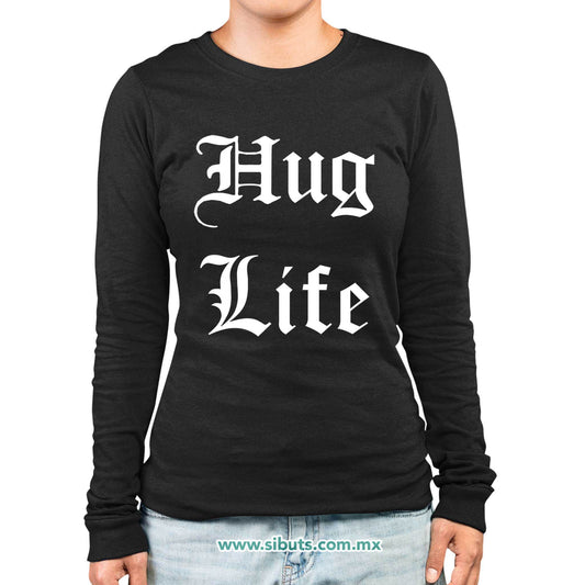 Playera Mujer Manga Larga Frase Hug Life