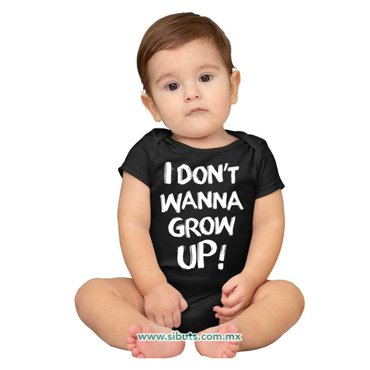 Pañalero Bebé Frase I Don´t Wanna Grow Up!