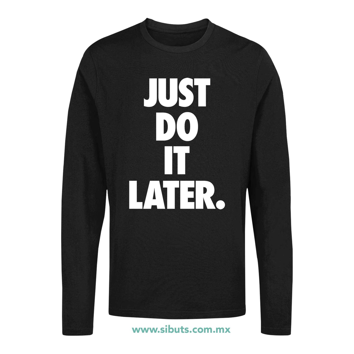 Playera Hombre Manga Larga Fase Just Do It Later