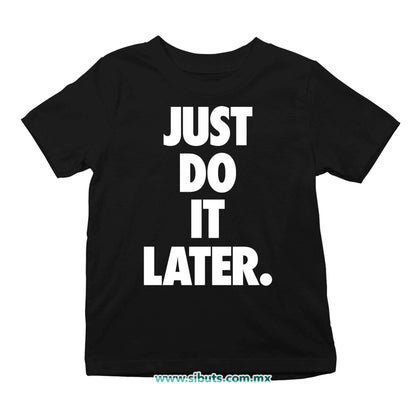 Playera Niño Fase Just Do It Later