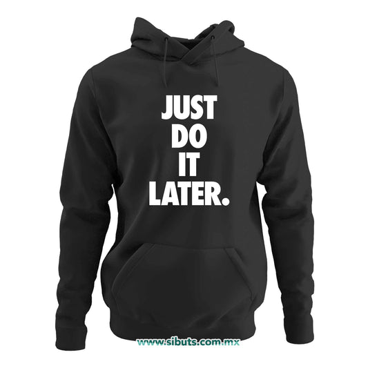 Sudadera Mujer Gorro Fase Just Do It Later