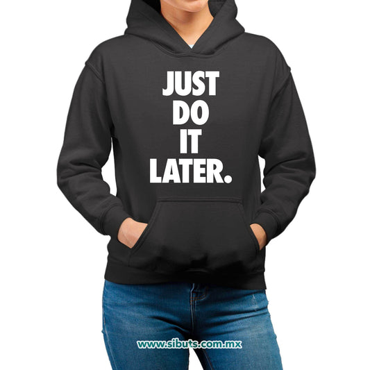 Sudadera Mujer Gorro Fase Just Do It Later