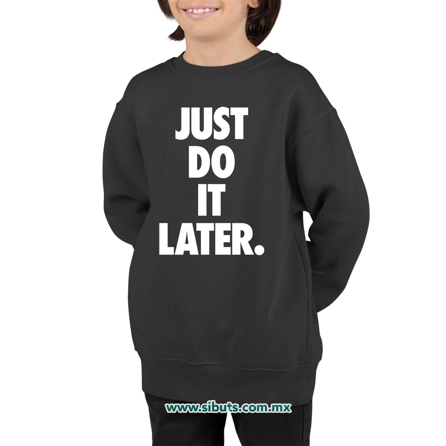 Sudadera Niño Cuello Redondo Fase Just Do It Later