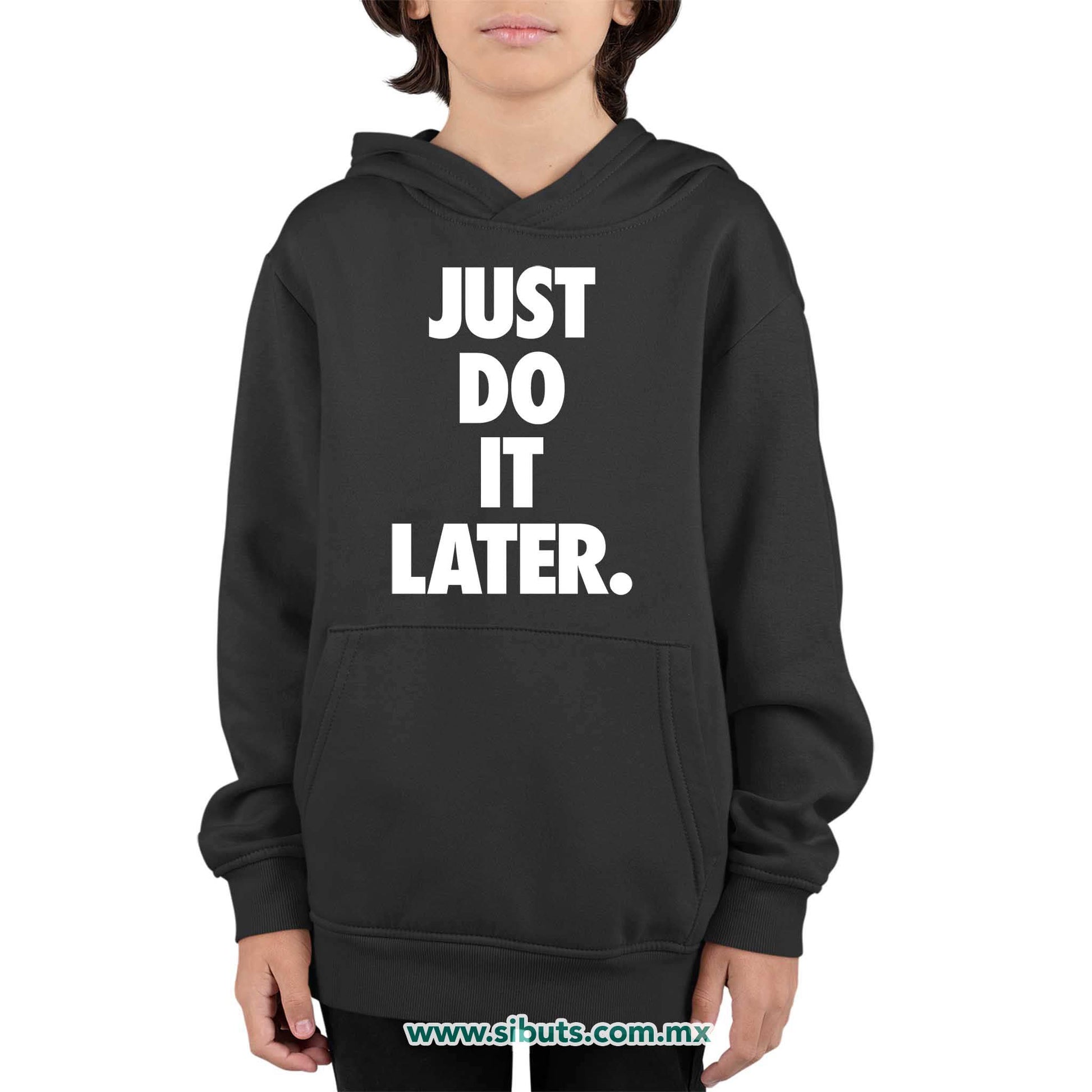 Sudadera Niño Gorro Fase Just Do It Later