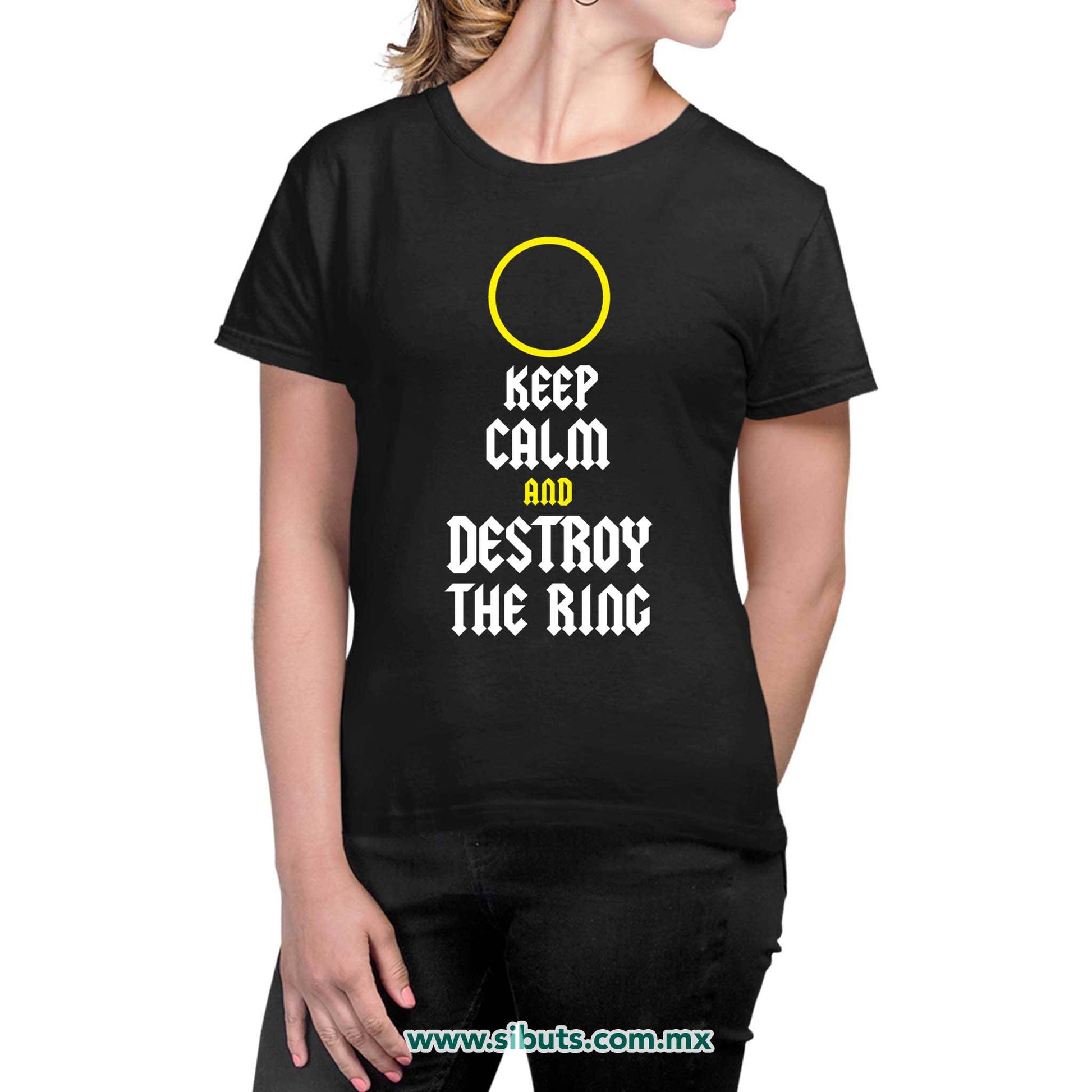 Playera Mujer Señor de los Anillos Keep Calm Destroy The Ring