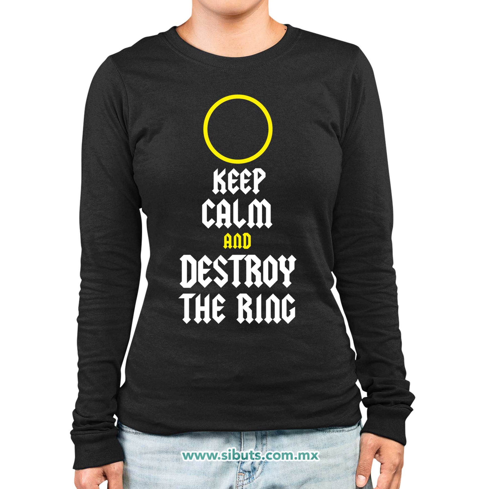 Playera Mujer Manga Larga Señor de los Anillos Keep Calm Destroy The Ring