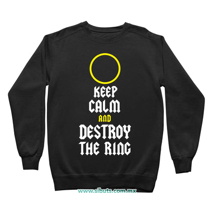 Sudadera Niño Cuello Redondo Señor de los Anillos Keep Calm Destroy The Ring