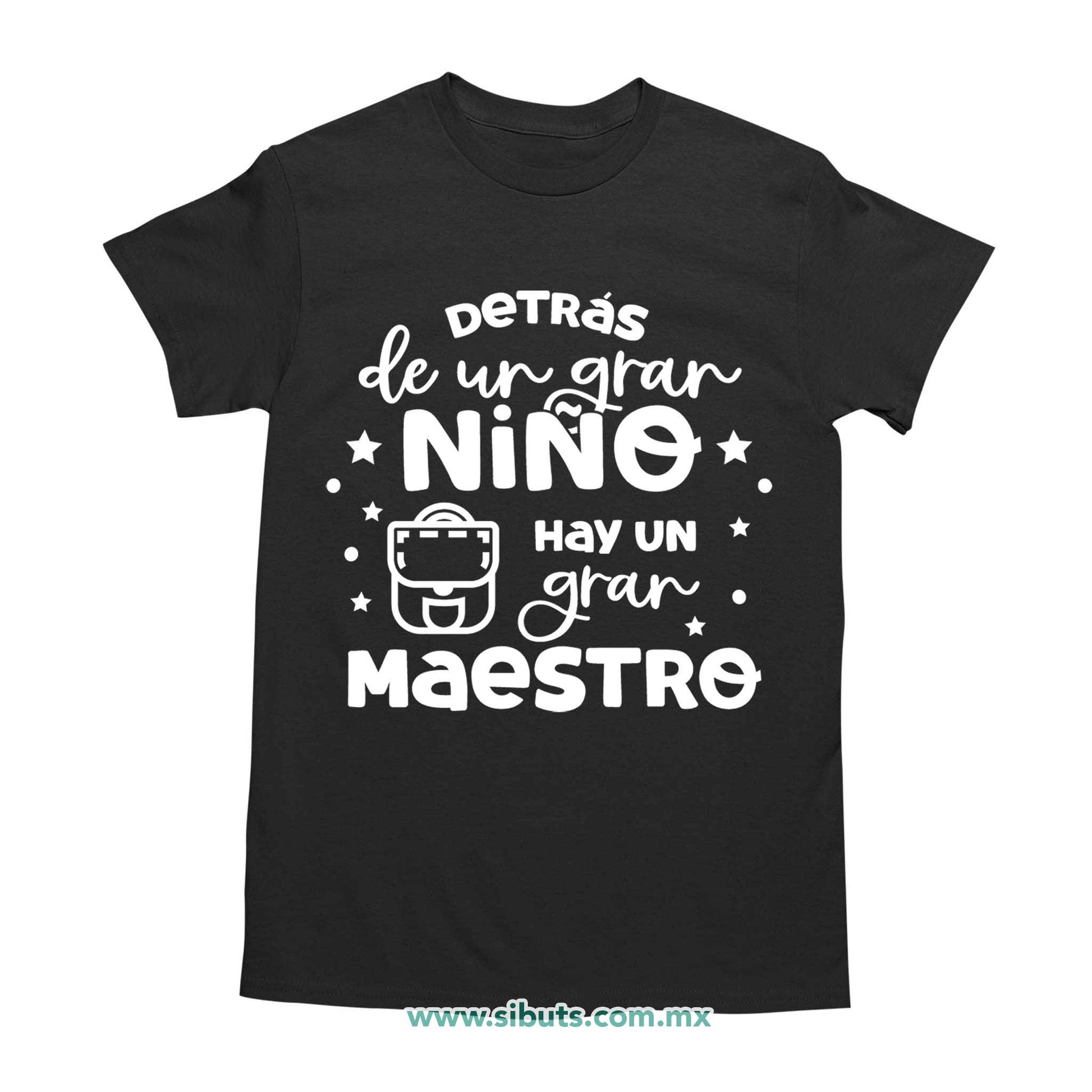 Playera Hombre Detrás De Un Gran Alumno Hay Una Gran Maestro