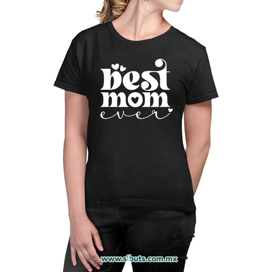 Playera Mujer Best Mom La Mejor Mamá
