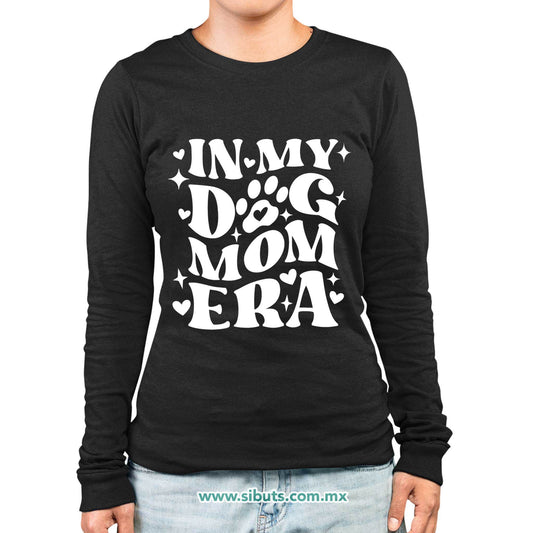 Playera Mujer Manga Larga Mamá In My Dog Mom Era