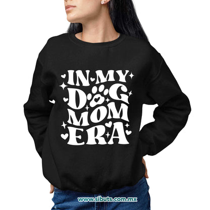 Sudadera Mujer Cuello Redondo Mamá In My Dog Mom Era