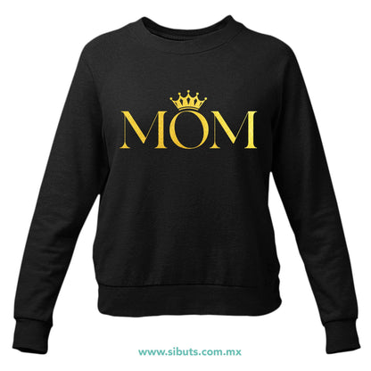 Sudadera Mujer Cuello Redondo Mamá Reina Corona Dorada