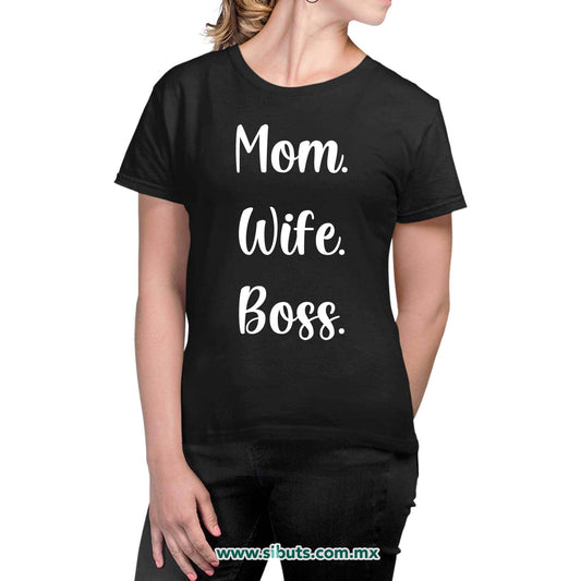 Playera Mujer Mamá Esposa Y Jefa
