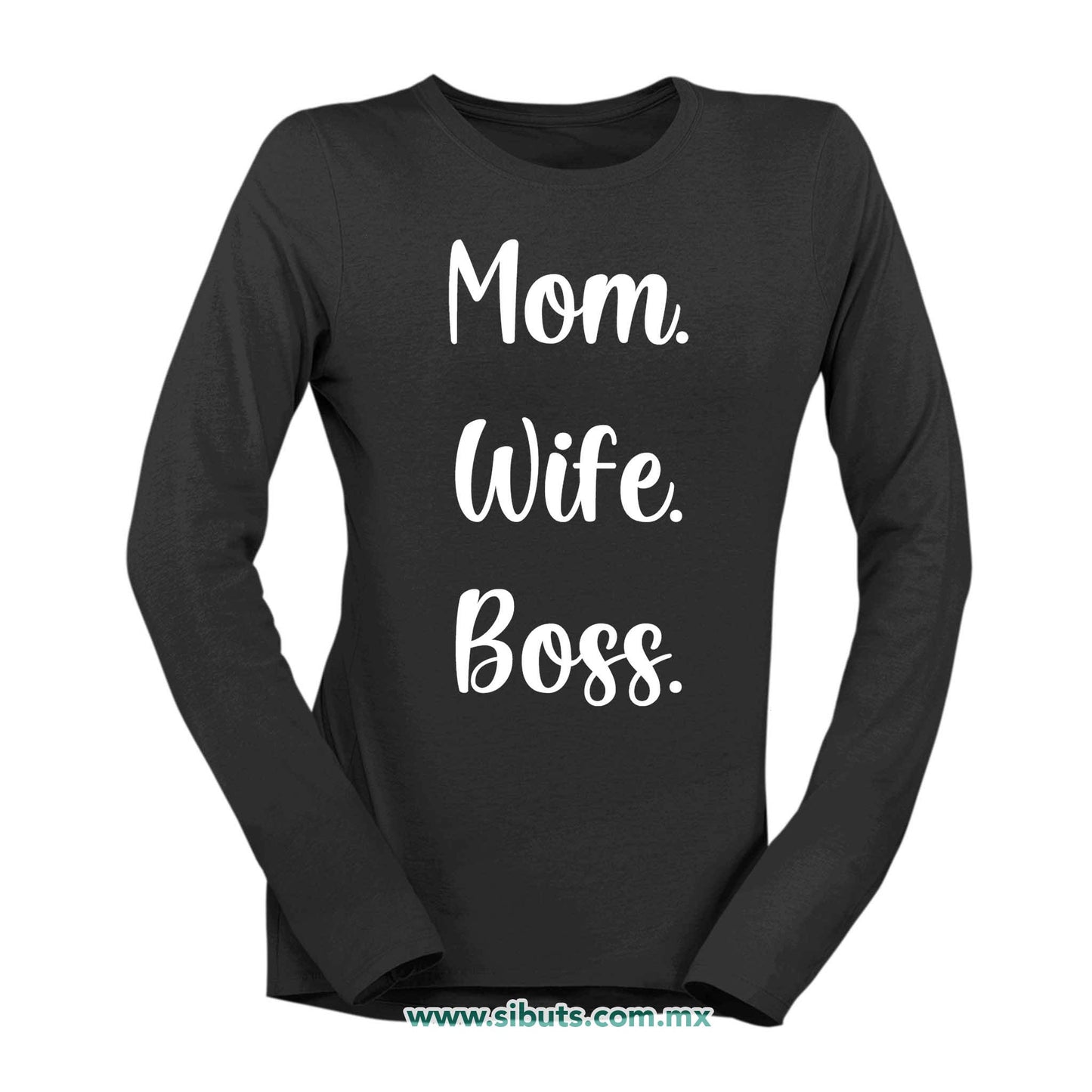Playera Mujer Manga Larga Mamá Esposa Y Jefa