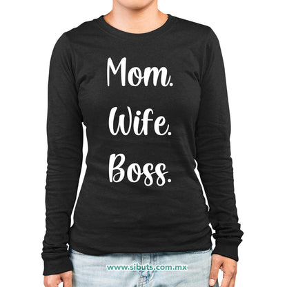 Playera Mujer Manga Larga Mamá Esposa Y Jefa