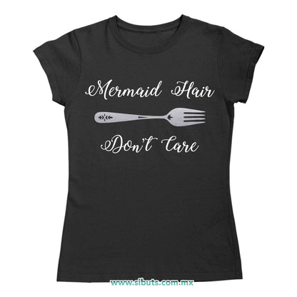 Playera Mujer Sirena Mermaid Hair Don´t Care