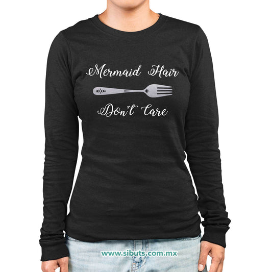Playera Mujer Manga Larga Sirena Mermaid Hair Don´t Care