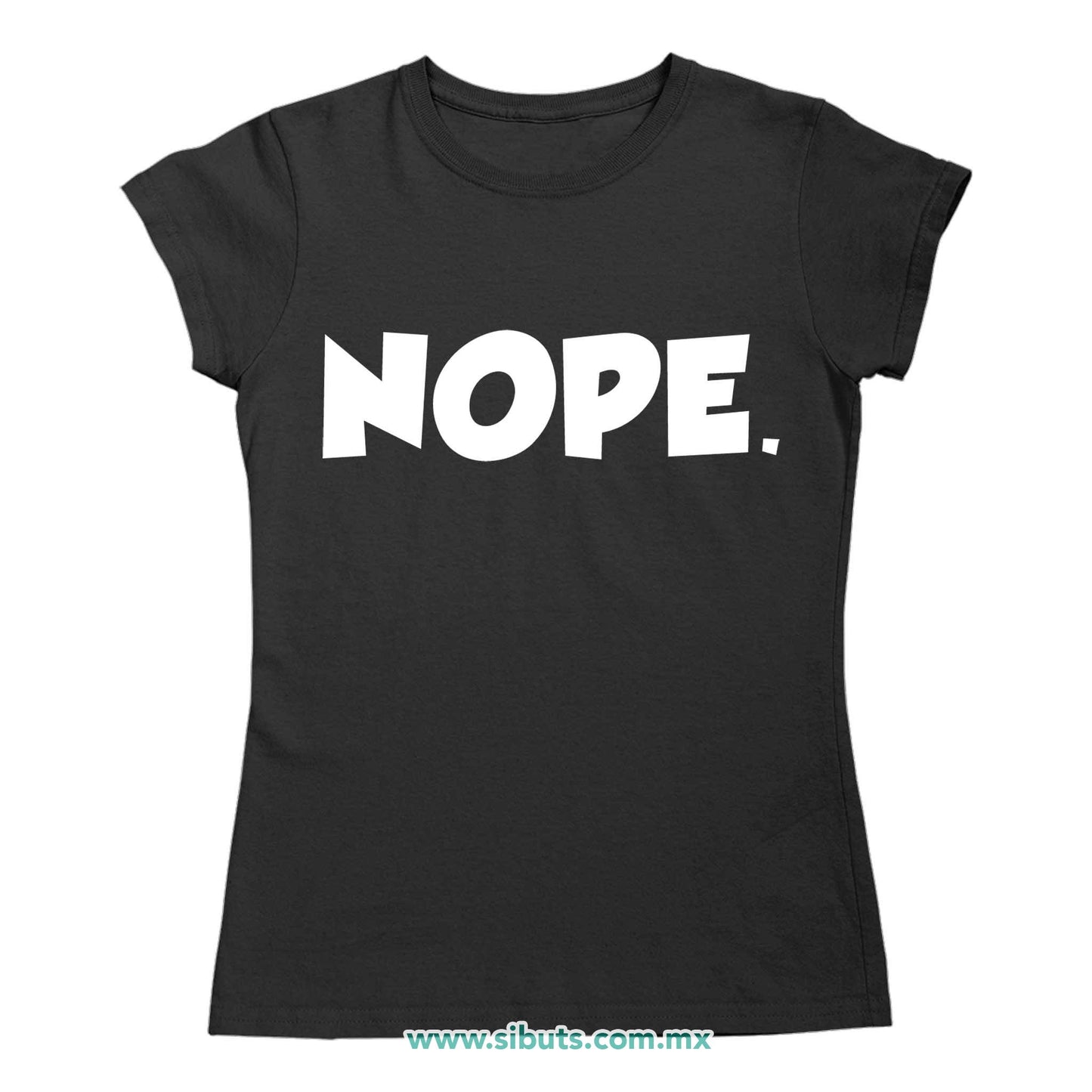 Playera Mujer Frase Nope