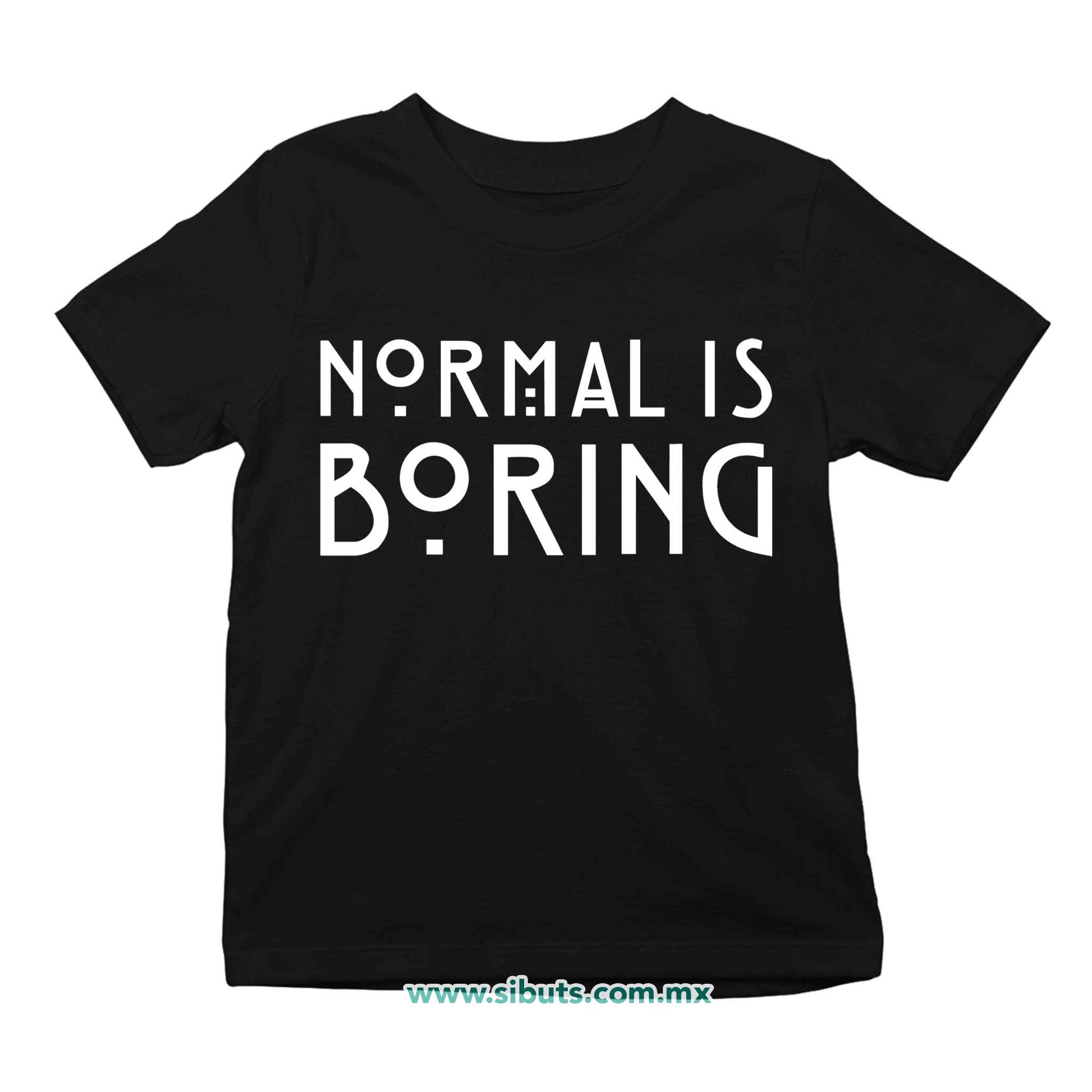 Playera Niño Frase Normal Is Boring
