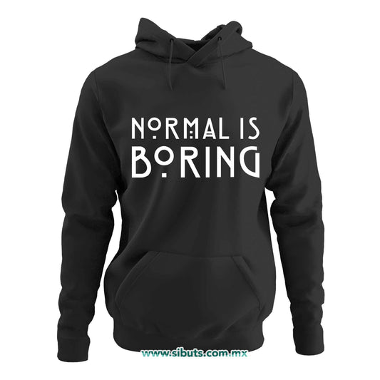 Sudadera Mujer Gorro Frase Normal Is Boring