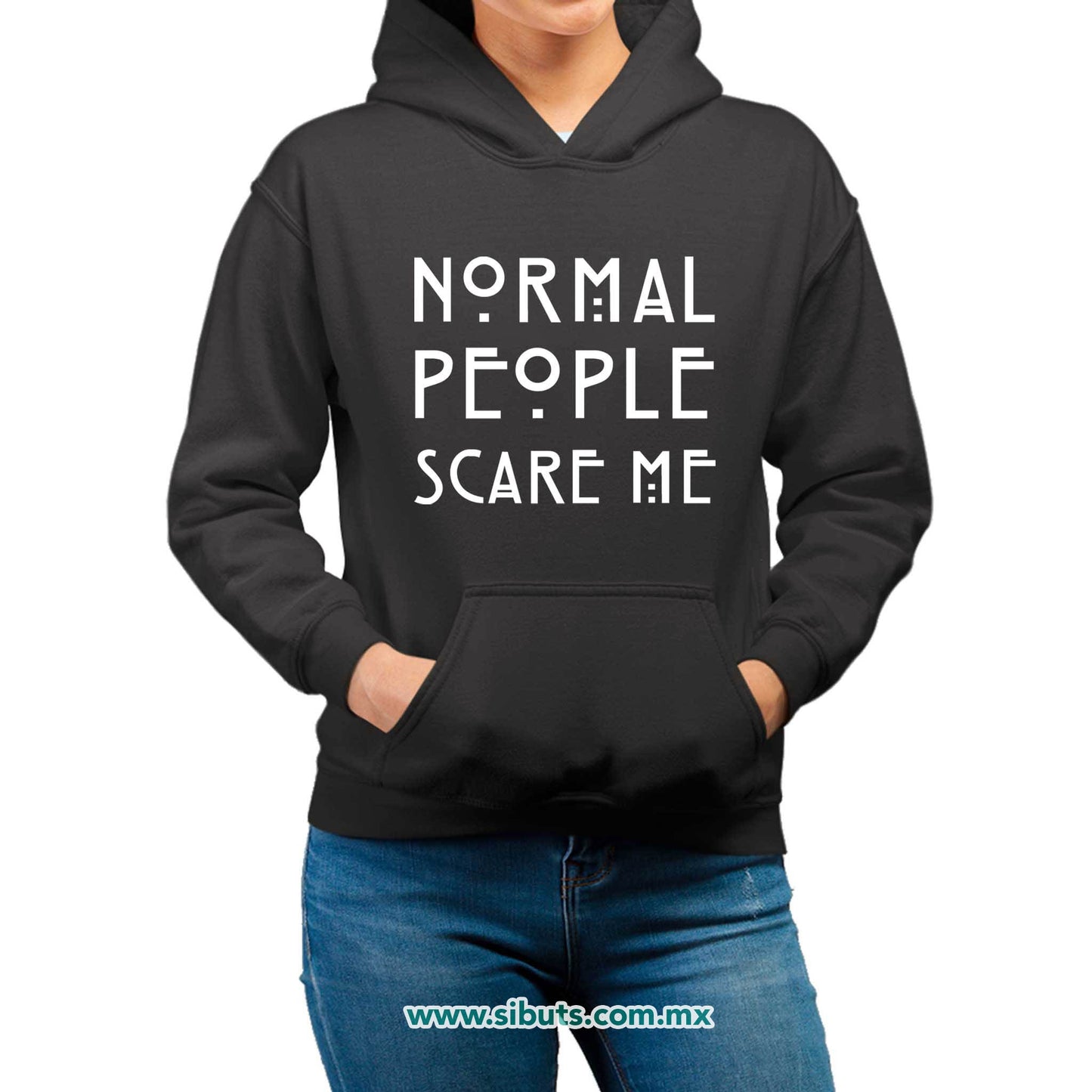 Sudadera Mujer Gorro Frase Normal People Scare Me