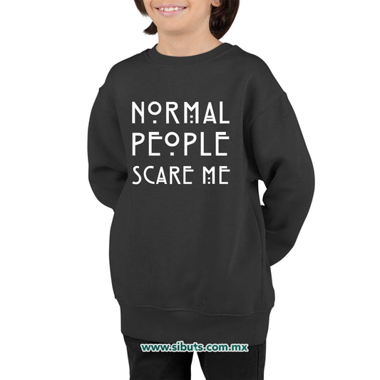 Sudadera Niño Cuello Redondo Frase Normal People Scare Me