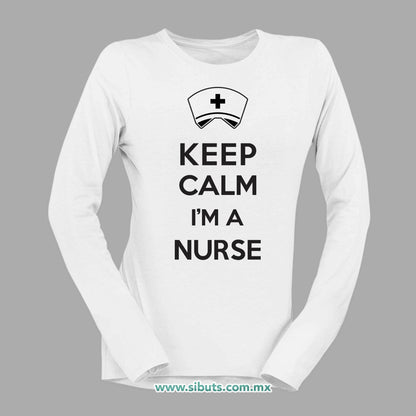 Playera Mujer Manga Larga Mantén la Calma soy Enfermera