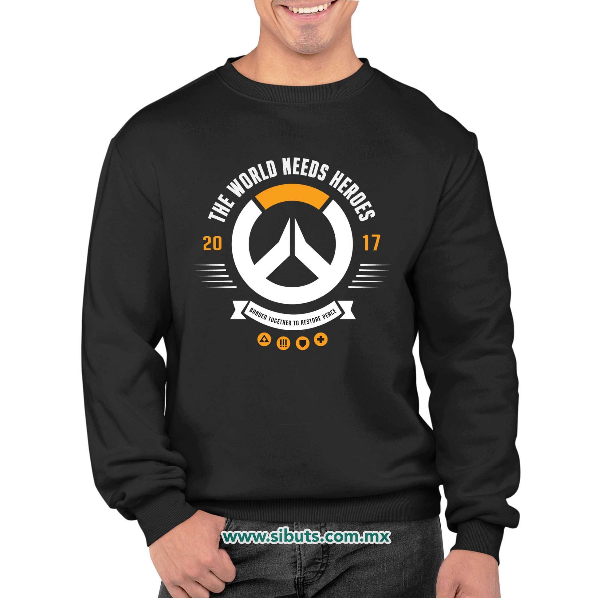 Sudadera Hombre Cuello Redondo Overwatch World Needs Heroes Gamer
