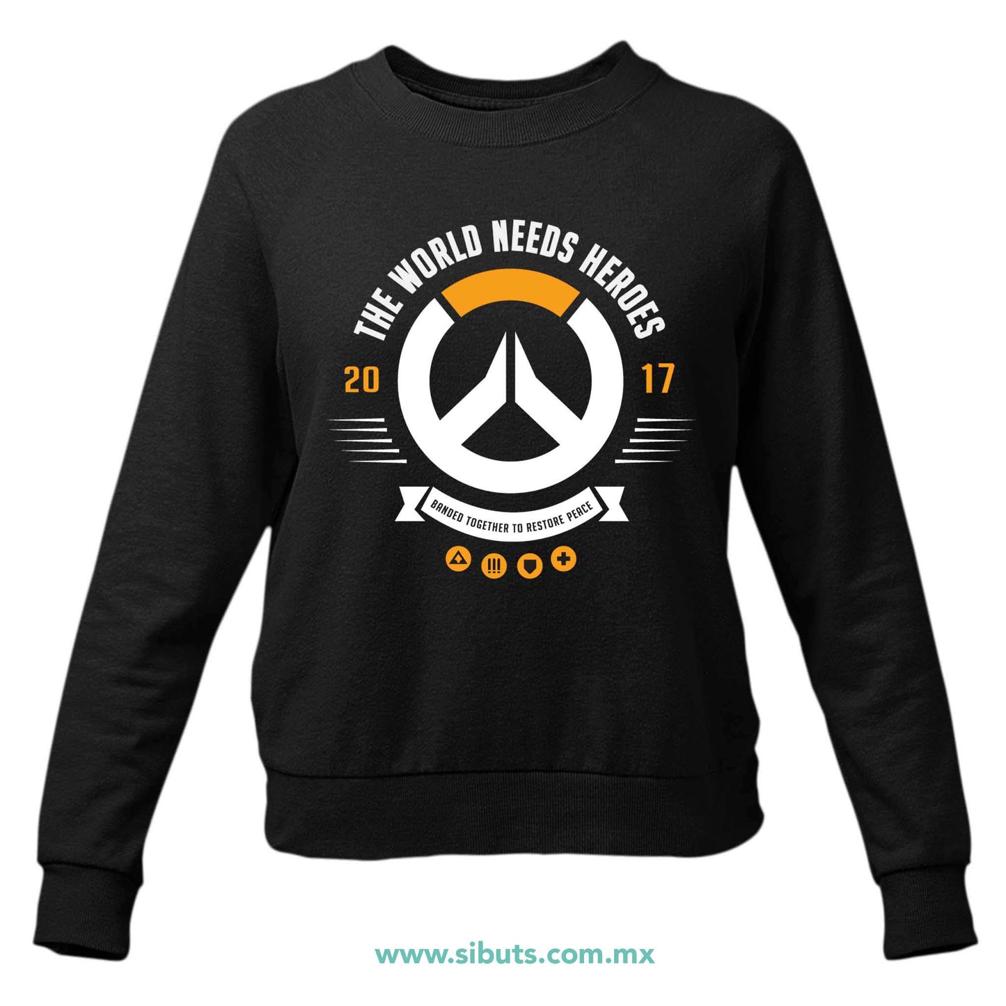 Sudadera Mujer Cuello Redondo Overwatch World Needs Heroes Gamer