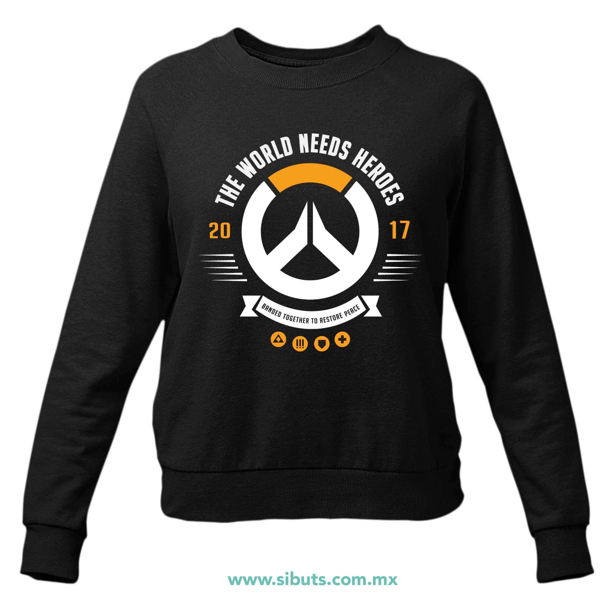 Sudadera Mujer Cuello Redondo Overwatch World Needs Heroes Gamer