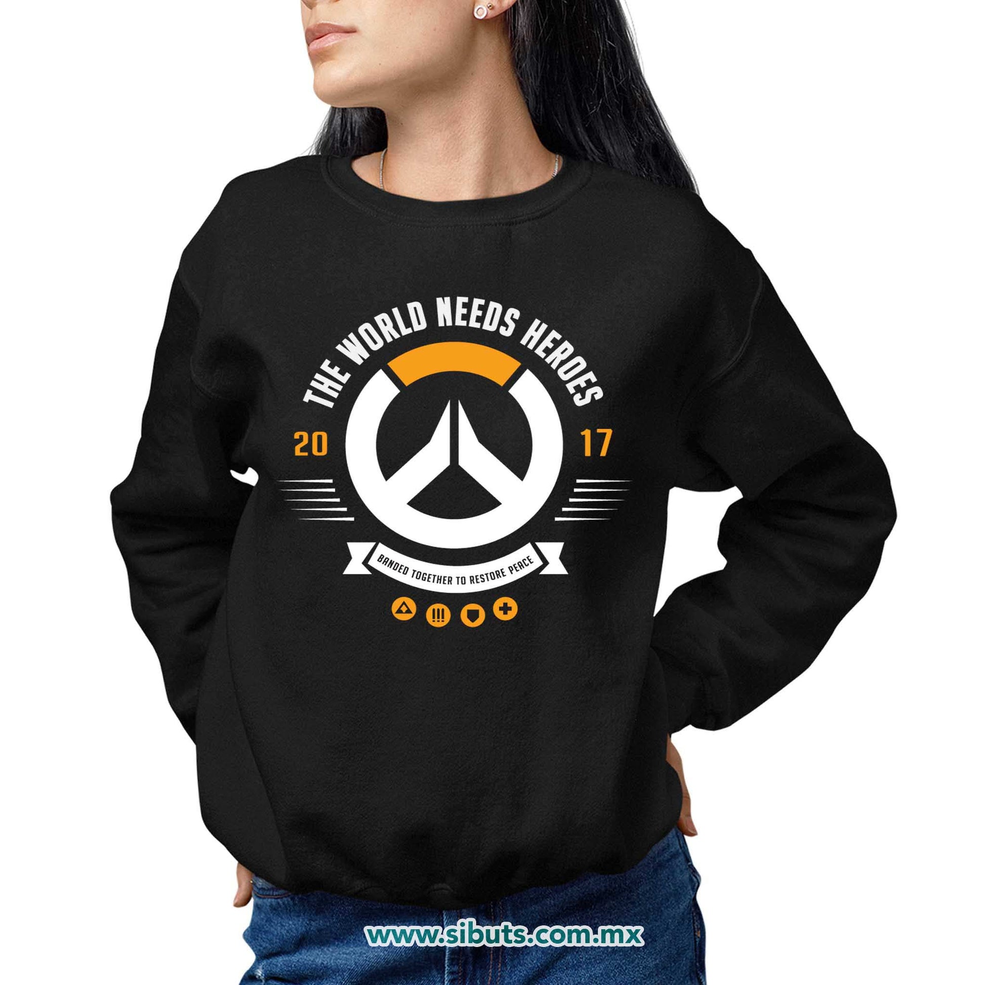 Sudadera Mujer Cuello Redondo Overwatch World Needs Heroes Gamer