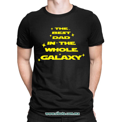Playera Hombre Papá Best Dad In The Galaxy Star Wars