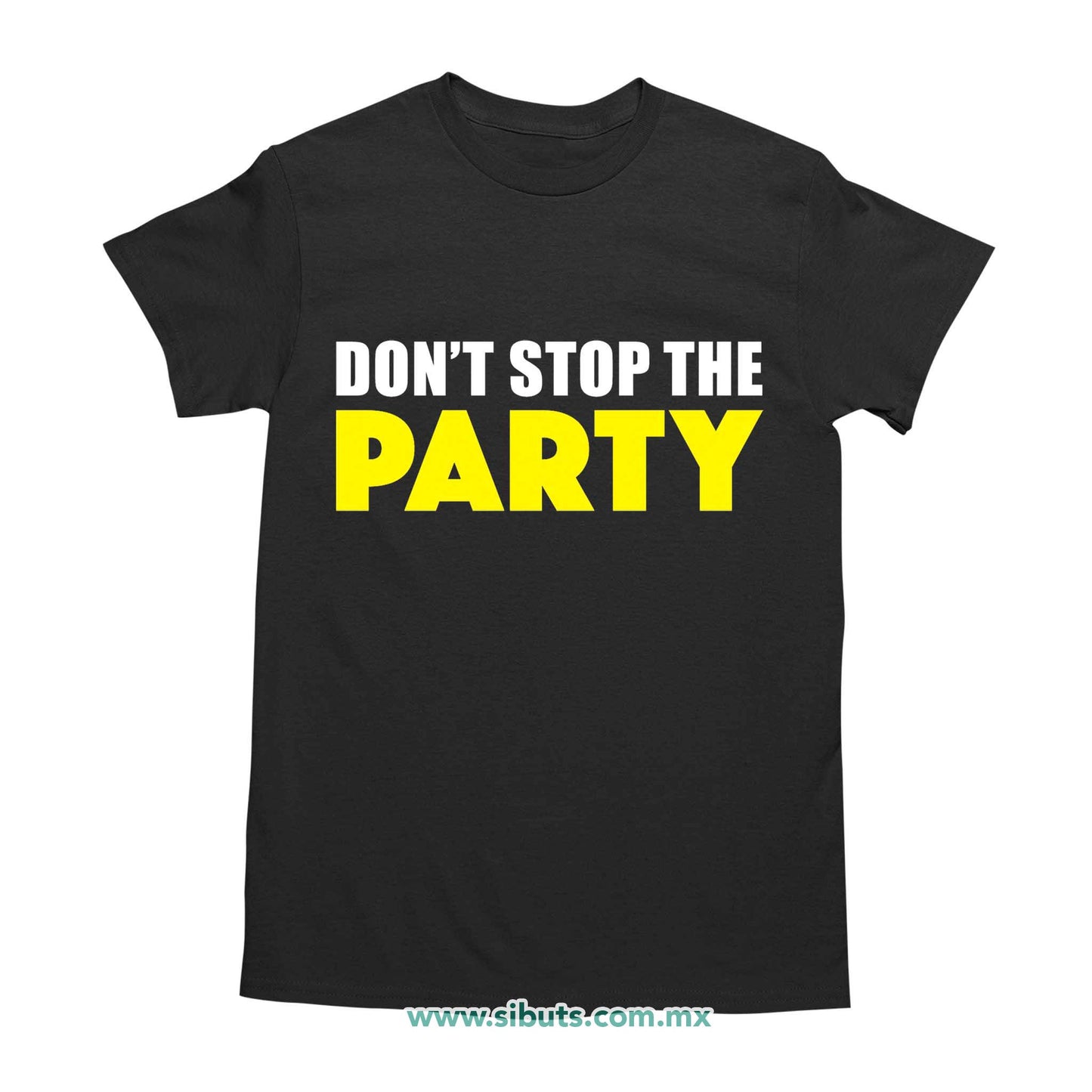 Playera Hombre Don´t Stop The Party
