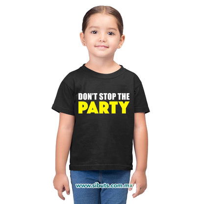 Playera Niño Don´t Stop The Party