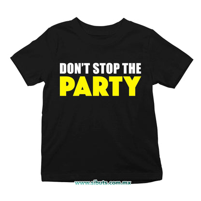 Playera Niño Don´t Stop The Party