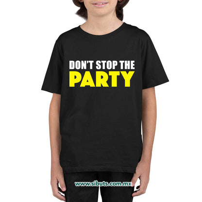 Playera Niño Don´t Stop The Party