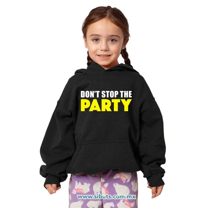 Sudadera Niño Gorro Don´t Stop The Party