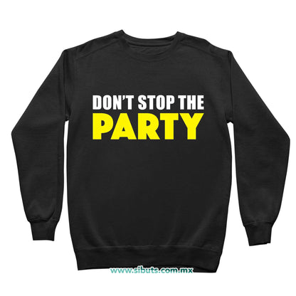 Sudadera Niño Cuello Redondo Don´t Stop The Party