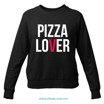 Sudadera Mujer Cuello Redondo Pizza Lover