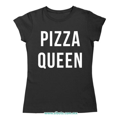 Playera Mujer Frase Reina De La Pizza