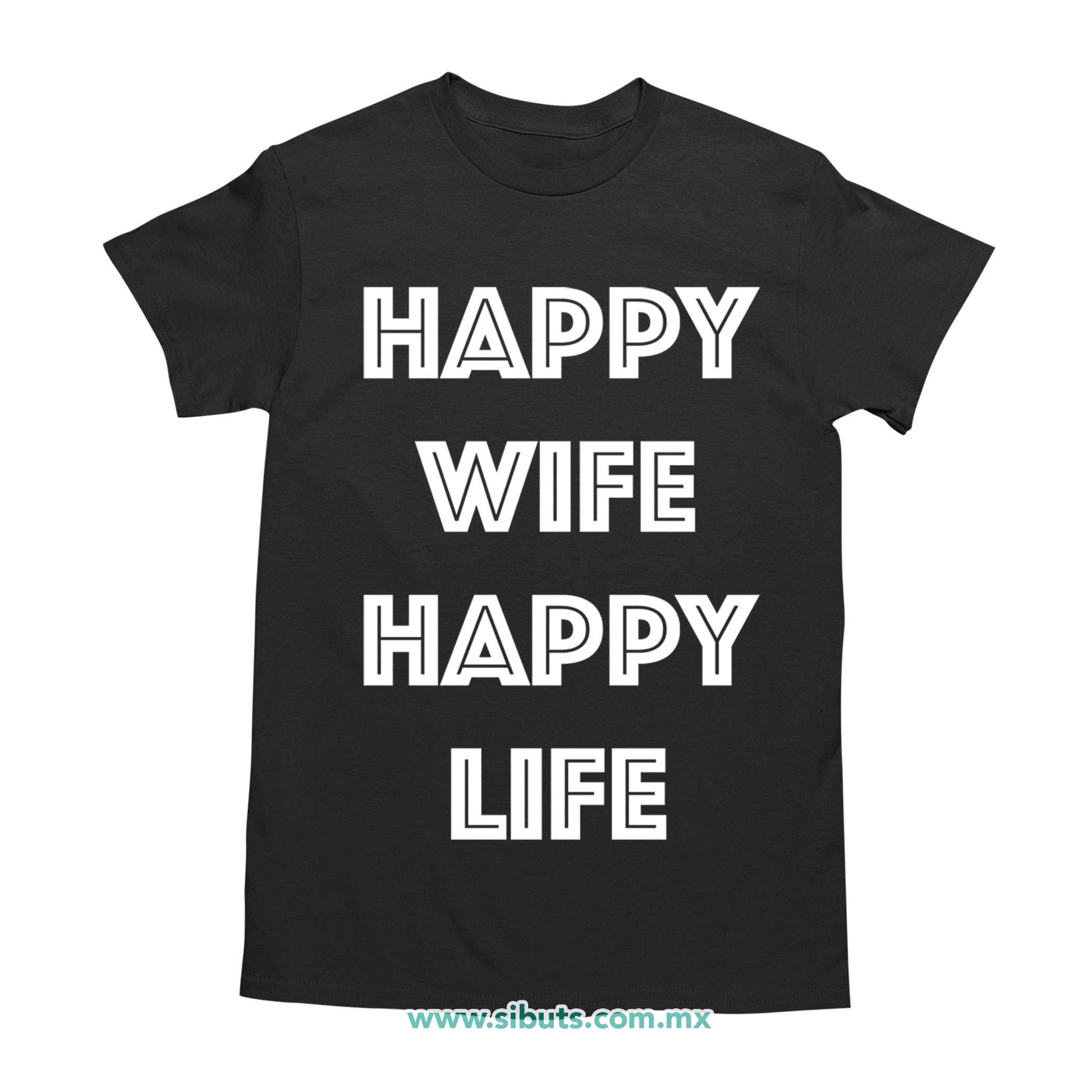 Playera Hombre Divertida Casado Happy Wife Happy Life
