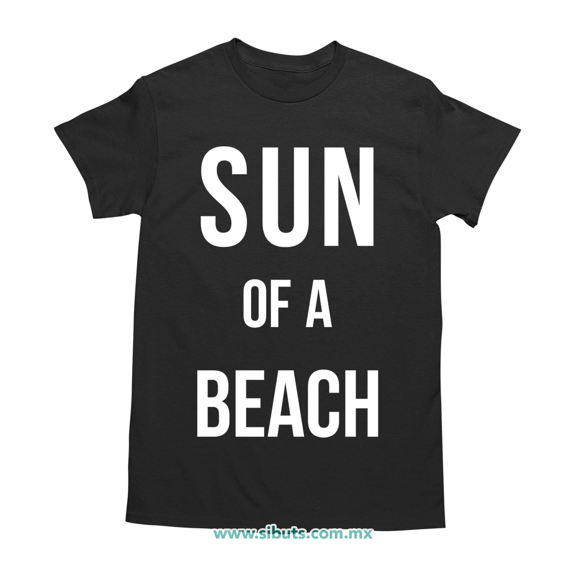Playera Hombre Divertida Sun Of A Beach